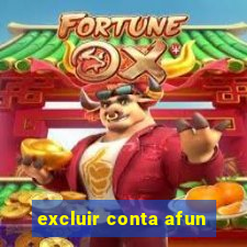 excluir conta afun